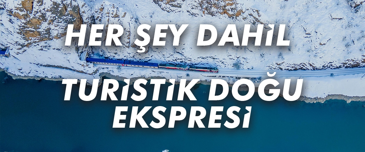 Turistik Doğu Ekspresi Turu 